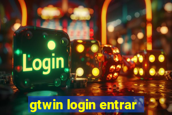 gtwin login entrar